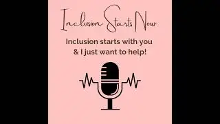 Episode 4: Raising Inclusive Kids