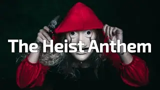 GlobalHarmony - The Heist Anthem (Inspired by Money Heist/La Casa De Papel)