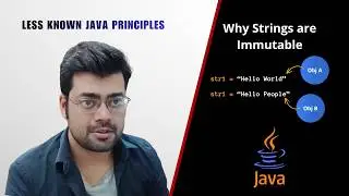 What Does Immutable Really Mean | String Immutability in Java | Less Known Java Principles | Ep 09