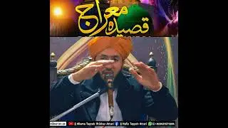 Qasida merajia By Allama Hafiz Tayyab Iftikhar Attari 2026
