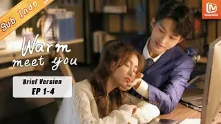 Warm Meet You【Brief Version】EP 1-4 | MangoTV Indonesia