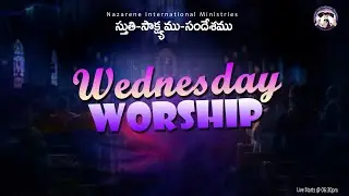 Worship - Witness - Word | Wednesday Live | Church Live | Online service | Worship live | Mid week