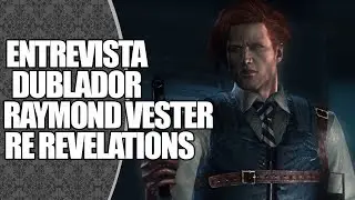 ENTREVISTA | David Vincent, dublador de Raymond Vester em Resident Evil Revelations