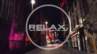 Lofi HipHop chill music walking tour in Edinburgh, Scotland at night. 1 hour - relax & focus music