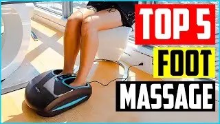 Top 5 Best Electric Foot Massage in 2022 Reviews