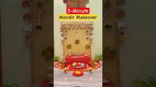 Last-Minute Mandir Decor | Simple & Elegant Temple Decoration at Home 🌸