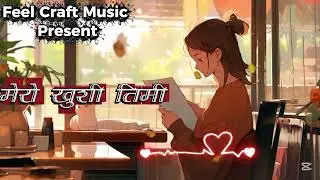 मेरो खुशी तिमी- Mero Khushi Timi-New Nepali Song- Official song||