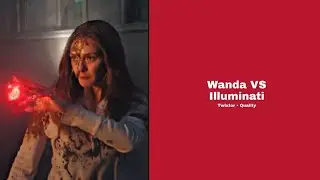 Wanda Vs Illuminati (dsmom) Twixtor &bull; Quality