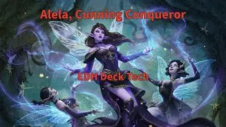 Alela, Cunning Conqueror || Deck Tech