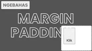 Hmm Margin dan Padding yaa 🤔
