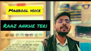Raaz Aankhein Teri | Soulful Cover by Maqbool | Romantic Bollywood Song | Full Song@ganafarmaaiss 