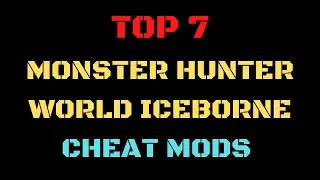 CHEAT MODS FOR MONSTER HUNTER WORLD ICEBORNE 2020