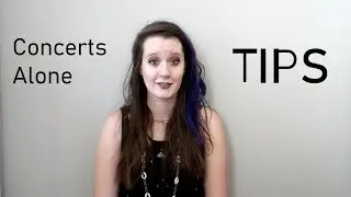 Tips for Going to Concerts Alone