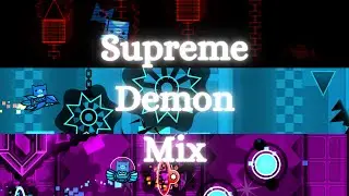 ULTIMATE DEMON MIX REMAKE??? Supreme Demon Mix by TwisterDude161