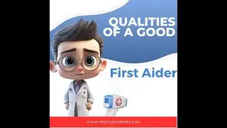 What Makes a Good First Aider? First Aid Tips To Save Lives 🌡️