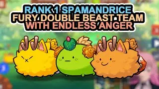 Axie Origin Gameplay Leaderboard: RANK 1 SPAMANDRICE FURY DOUBLE BEAST TEAM WITH ENDLESS ANGER