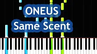 ONEUS - Same Scent Piano Tutorial