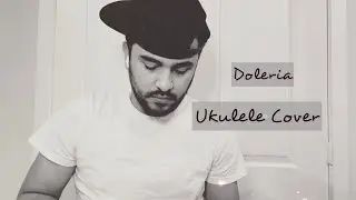 Doleria - Mau & Ricky - Ukulele Cover