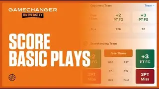 Scoring Basic Plays | GameChanger University