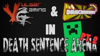 Minecraft - Death Sentence Arena : Pt. 2 Livestream - feat. Drackiseries