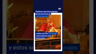 Publican m&aacute;s documentos de los archivos de Jeffrey Epstein y estos son los m&aacute;s destacados