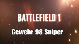 Battlefield 1 Gameplay of the Gewehr 98 Sniper
