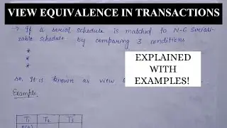 METHOD 1--VIEW EQUIVALENCE||SERIALIZABILITY||