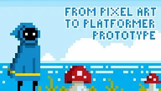 From Pixel Art to Platformer Prototype by PXLFLX