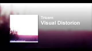 Tricern - Visual Distortion