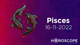 Pisces Daily Horoscope for November 16, 2022