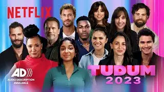 TUDUM 2023 (AUDIO DESCRIPTIVE SHOW): A Netflix Global Fan Event | Live From Brazil