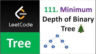 Leetcode 111 | Minimum Depth of Binary Tree