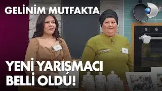 Gelinim Mutfakta'nın 167. Hafta yarışmacısı kim?