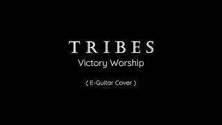 Tribes || Victory Worship || E - Guitar Cover || Paul Ignacio