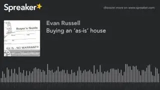 Buying an &lsquo;as-is&rsquo; house