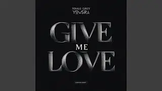 Give Me Love