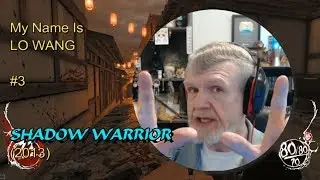 Shadow Warrior (2013) - My Name Is LO WANG #3