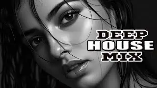 DEEP FEELINGS MIX [2025] &ndash; BEST OF DEEP HOUSE [2025] - DEEP HOUSE,VOCAL HOUSE NU DISCO & CHILLOUT