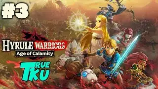 Hyrule Warriors: Age of Calamity Прохождение #3 Приквел по Мотивам Zelda BOTW! Ждем TOTK