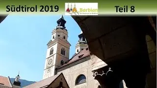 Südtirol 2019 Teil 8: Stadtbummel in Brixen und Rückfahrt nach Leipzig