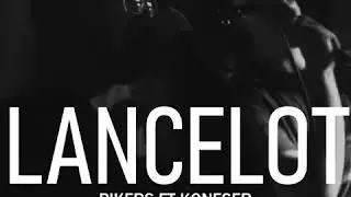 Pikers ft Koneser - Lancelot
