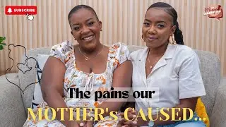 The pains our mother's caused...| Episode 143
