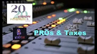 Performing Rights Organizations (PROs) & Taxes :: Producer's 20/20 Vision