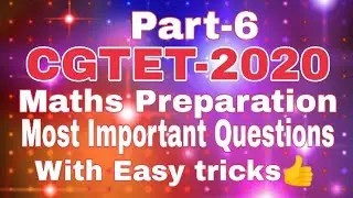 Cgtet-2020 Maths Preparation most important questions with easy tricks👍