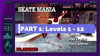FRIV CLASSIC GAMES | Skate Mania - PART 1(Levels 1 - 12)