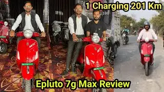 1 Charge 201Km |Ev Pure Electric Vechile 🛵|E pluto 7g Max Review|Pure Electric Vechile