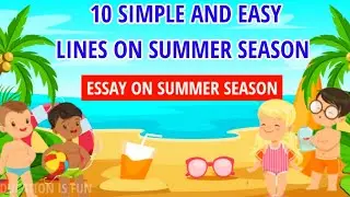 10 Lines Essay on Summer Season | Summer Season Essay in English | Few Lines on Summer Season