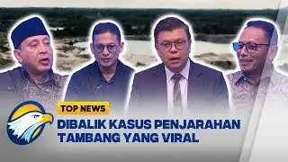 Terungkap! Fakta Mengejutkan Dibalik Kasus Penjarahan Tambang - [Top Economy]