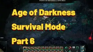 Age of Darkness | Survival Mode | Part 6