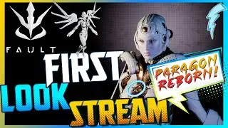 Fault: Elder Orb『First Look Stream』PARAGON (the MOBA) Reborn? Birthday WEEK Giveaway! !raffle